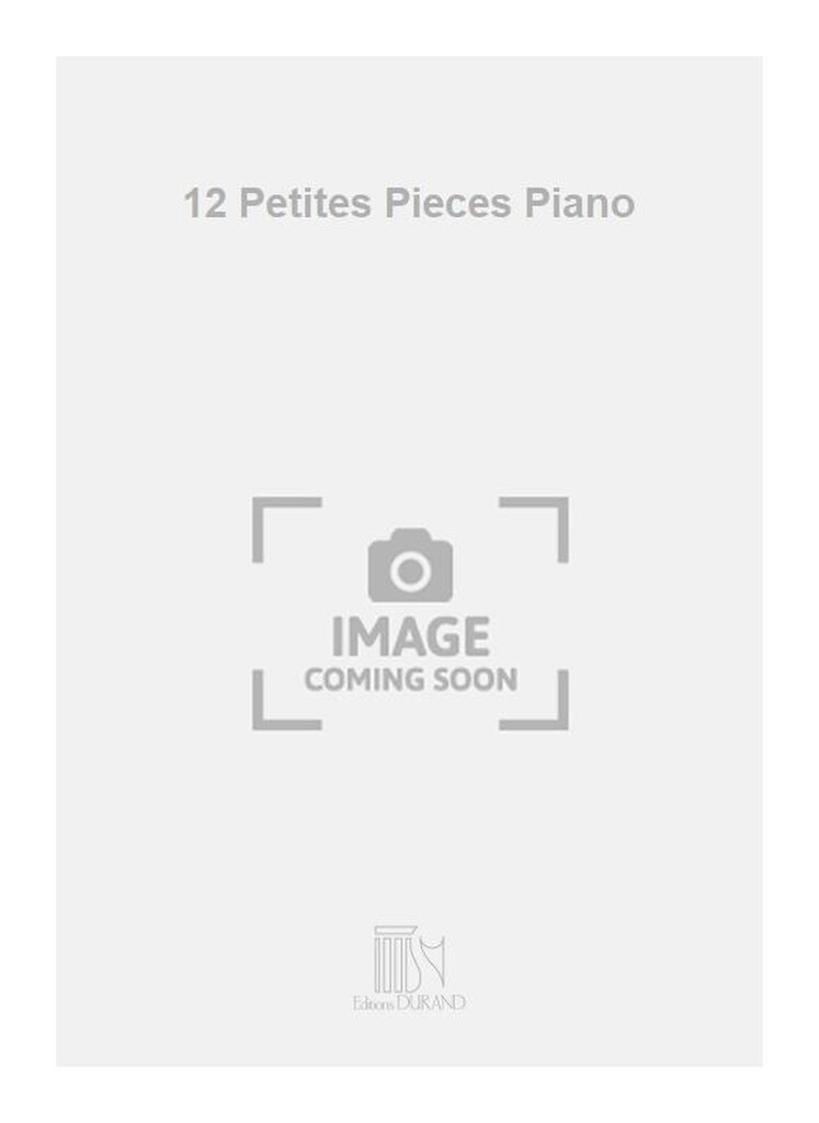 12 Petites Pieces Piano